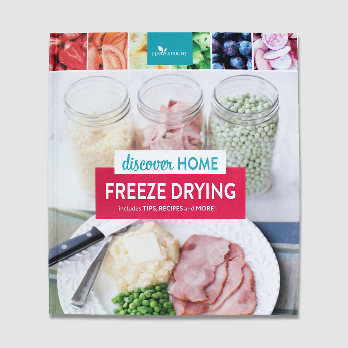 Harvest Right Recipe Book - Discover Home Freeze Drying